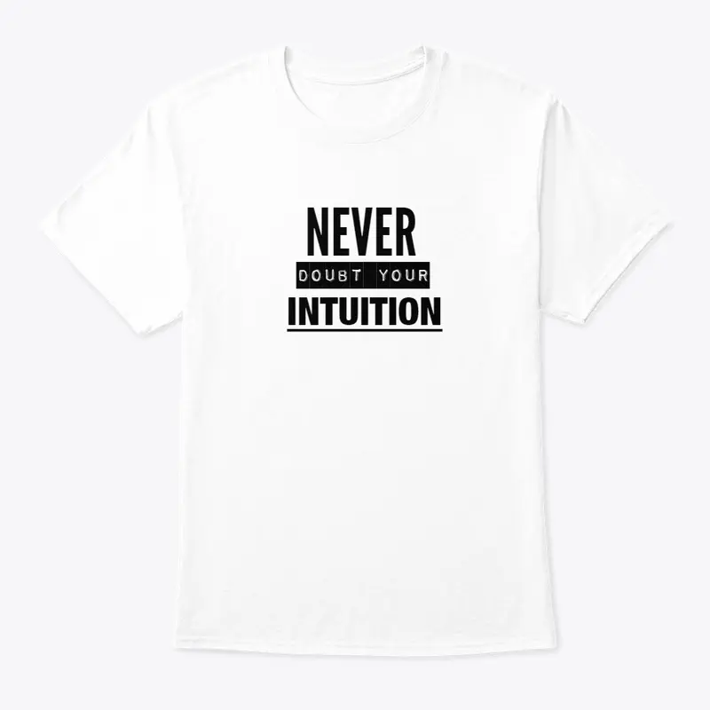 Classic Unisex Tshirt - Never doubt