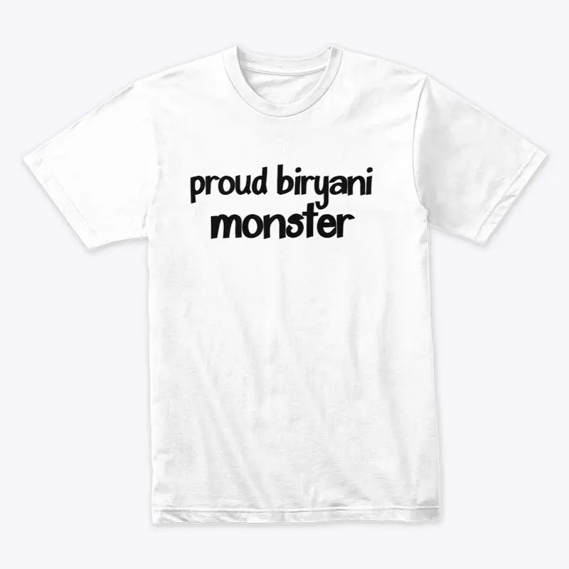 Premium unisex Tee -  biryani monster