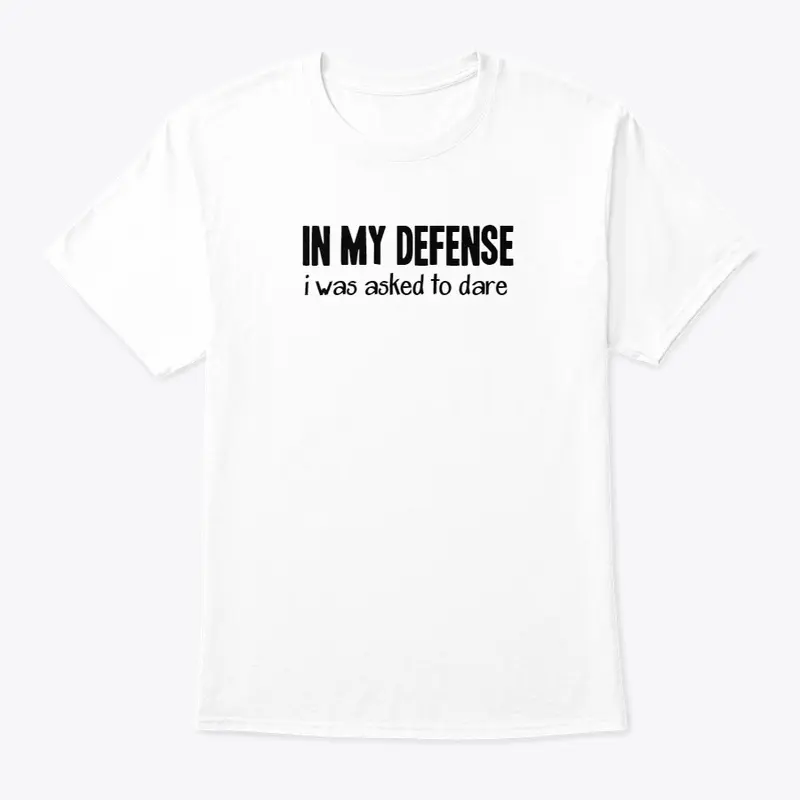 Classic unisex Tee - In my defense