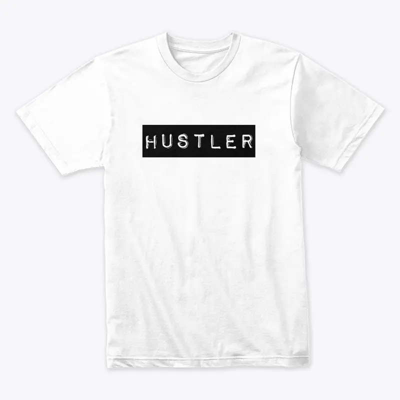 Premium unisex Tee - Hustler